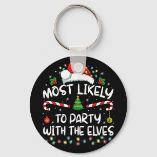 Funny Matching Christmas Most Likely To Party With Key Ring