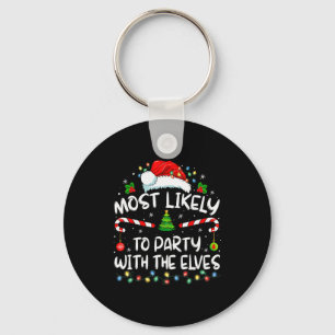 Funny Matching Christmas Most Likely To Party With Key Ring