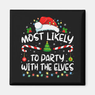 Funny Matching Christmas Most Likely To Party With Magnet