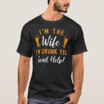 Funny matching couples drinking Shirt, Beer Lovers T-Shirt<br><div class="desc">Funny matching couples drinking Shirt, Beer Lovers Shirts for Husband and Wife, If found drunk please return to my wife and I'm the Wife funny couples , tank beer lovers , matching husband, and wife shirts, I'm The Wife I'm Drunk Too Matching Couples Funny Drinking Tank Top matching couples funny...</div>