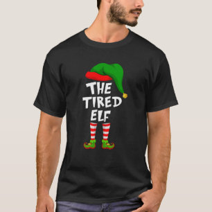Funny Matching Family Christmas The Tired Elf Swea T-Shirt
