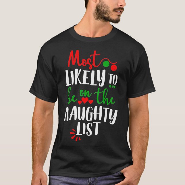 Funny Matching Family Pajamas Christmas Most Likel T-Shirt (Front)