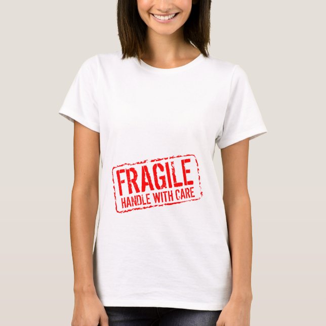 Funny maternity shirt | Fragile handle with care (Front)