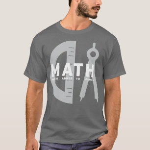 Funny Math abreviation cool for math teachers  T-Shirt