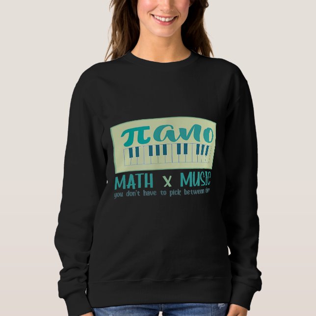 Funny Math and Music Inspired Piano Pun Music Love Sweatshirt (Front)