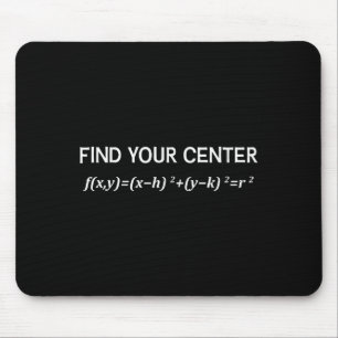 Funny Math Find Your Centre Circle Equation Math P Mouse Pad