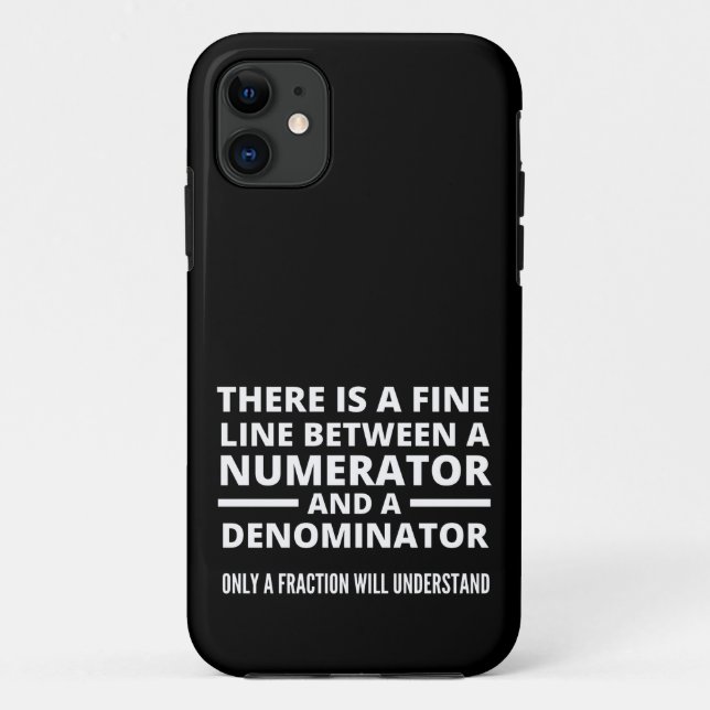 Funny Math  FINE LINE NUMERATOR DENOMINATOR Case-Mate iPhone Case (Back)