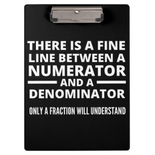 Funny Math FINE LINE NUMERATOR DENOMINATOR Clipboard