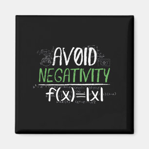 Funny Math Geek Avoid Negativity Positive Life Magnet