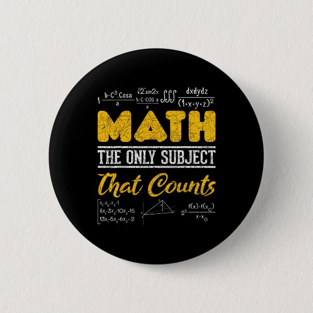 Funny Math Geek Math The Only Subject That Counts  6 Cm Round Badge (Front)