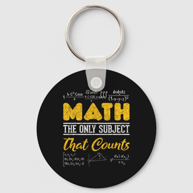 Funny Math Geek Math The Only Subject That Counts  Key Ring (Front)