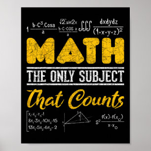 Funny Math Geek Math The Only Subject That Counts Poster