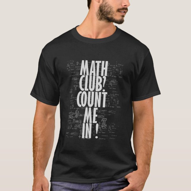 Funny Math Gift Idea Mathematic Club T-Shirt (Front)