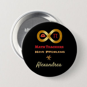 Funny Math Have Teachers Have Problems 7.5 Cm Round Badge