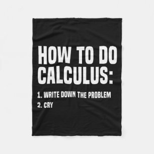 Funny Math How To Do Calculus Funny Algebra  Fleece Blanket
