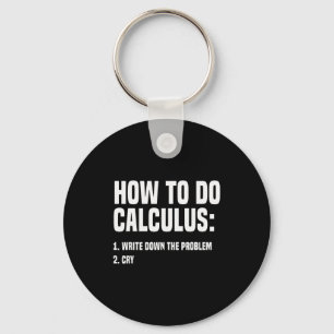 Funny Math How To Do Calculus Funny Algebra Key Ring