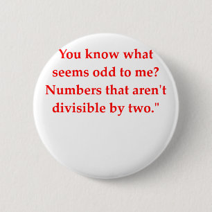 funny math joke 6 cm round badge