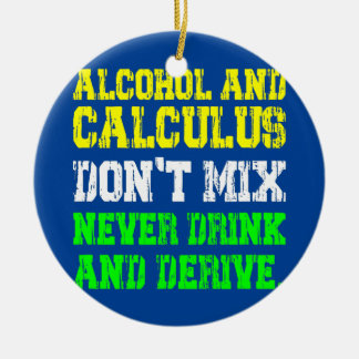Funny Math Joke Mathematics Math Humour Student Ceramic Ornament