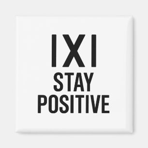 Funny Math Joke Positive Humor Saying Stay Positiv Magnet