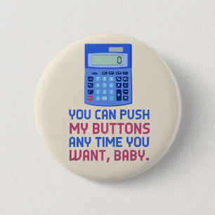 Funny Math Nerd Calculator Push My Buttons Joke