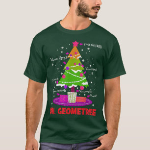 Funny Math Oh Geometree Christmas Tree Geometry Ar T-Shirt