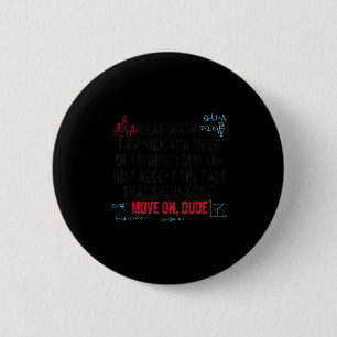 Funny Math Quote Dear Math Move On Dude Girls Boys 6 Cm Round Badge
