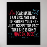 Funny Math Quote Dear Math Move On Dude Girls Boys