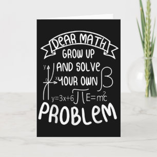 Funny Math Quote For Girls Boys Teens Men Women De Card