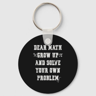 Funny Math Quote For Girls Boys Teens Men Women De Key Ring