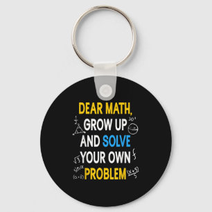 Funny Math Quote For Girls Boys Teens Men Women De Key Ring