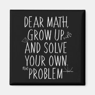 Funny Math Quote For Girls Boys Teens Men Women De Magnet