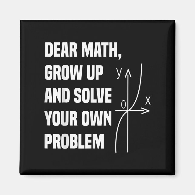 Funny Math Quote For Girls Boys Teens Men Women De Magnet (Front)