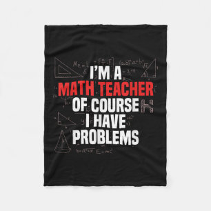 Funny Math Quote Mathematics Dear Math Teacher Ner Fleece Blanket