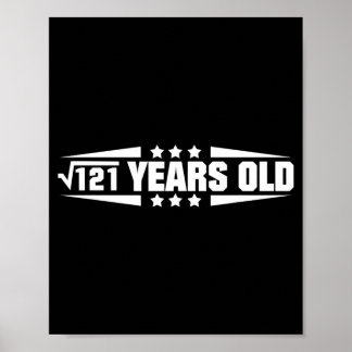Funny Math Quote Square Root Of 121 11th Birthday Poster