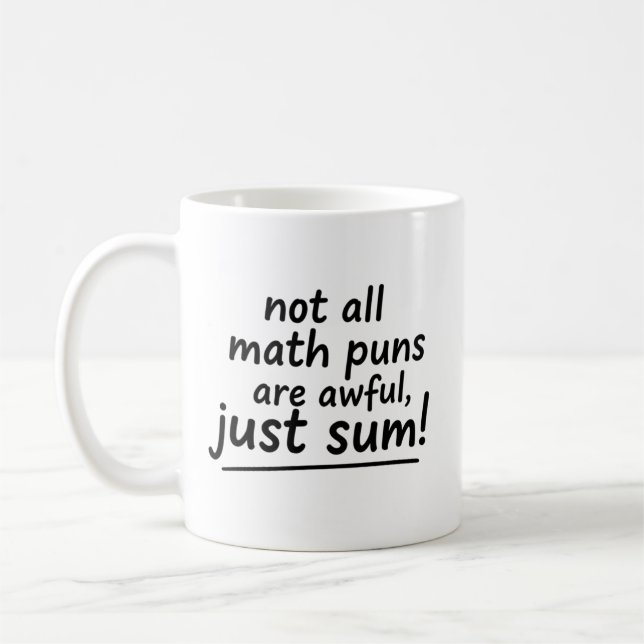Funny Math Quotes Mug Joke Puns Handwritten Saying (Left)
