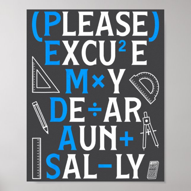 Funny Math Rules Pemdas Pun Teachers Math Day  Poster (Front)