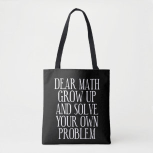 Funny Math Saying Tote Bag