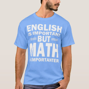 Funny Math Science Nerd Teacher Gift Idea Birthday T-Shirt