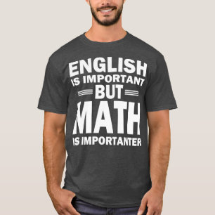 Funny Math Science Nerd Teacher Gift Idea T-Shirt