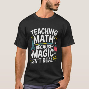 Funny Math Teacher Algebra Lover Back To School T-Shirt