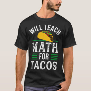 Funny Math Teacher Design for Men Mathematics Teac T-Shirt