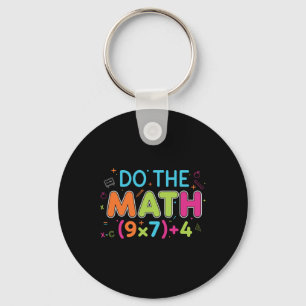 Funny Math Teacher Do The Math 67 Meme Six Seven S Key Ring