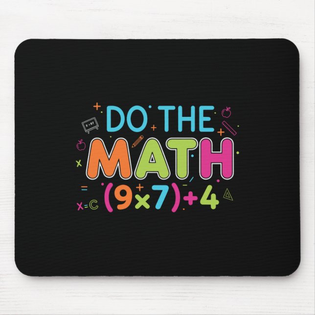 Funny Math Teacher Do The Math 67 Meme Six Seven S Mouse Pad (Front)