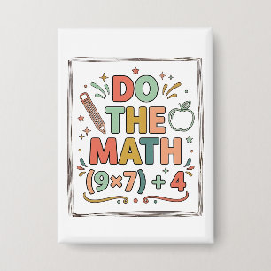 Funny Math Teacher Do The Math (9x7)+4
