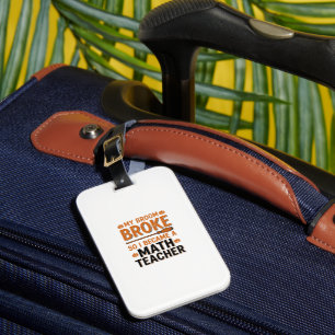 Funny Math Teacher Halloween Broom Broke Design_1 Luggage Tag