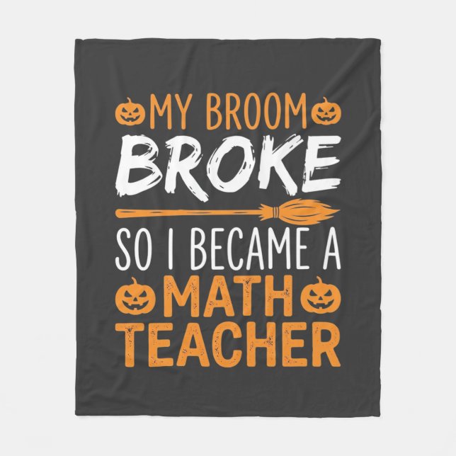 Funny Math Teacher Halloween Broom Fleece Blanket (Front)