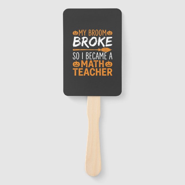 Funny Math Teacher Halloween Broom Hand Fan (Front)