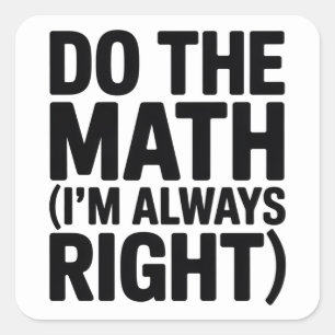 funny Math Teacher Humor Meme Pun Square Sticker