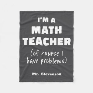 Funny Math Teacher Humor Pun Quote D  Fleece Blanket