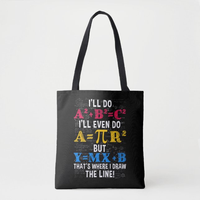 Funny Math Teacher Humour Algebra Mathematics Joke Tote Bag (Front)